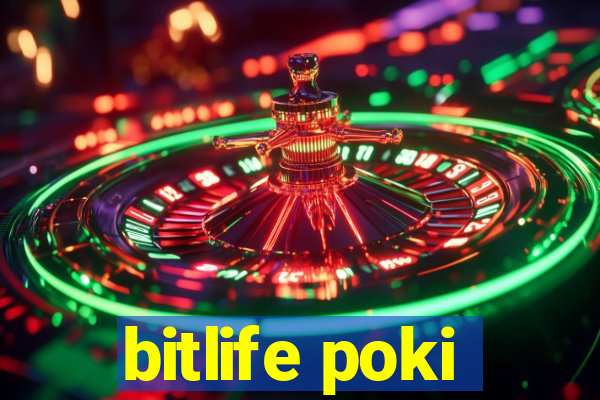 bitlife poki